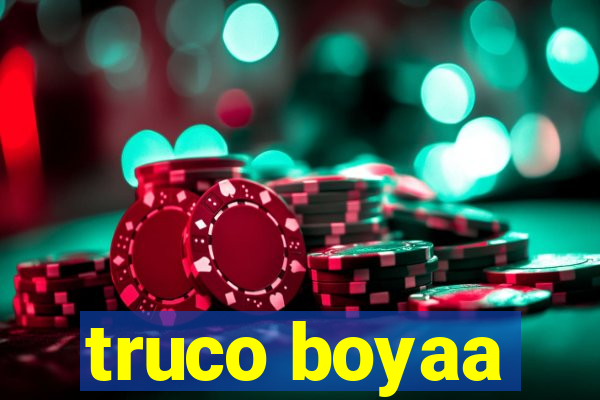 truco boyaa